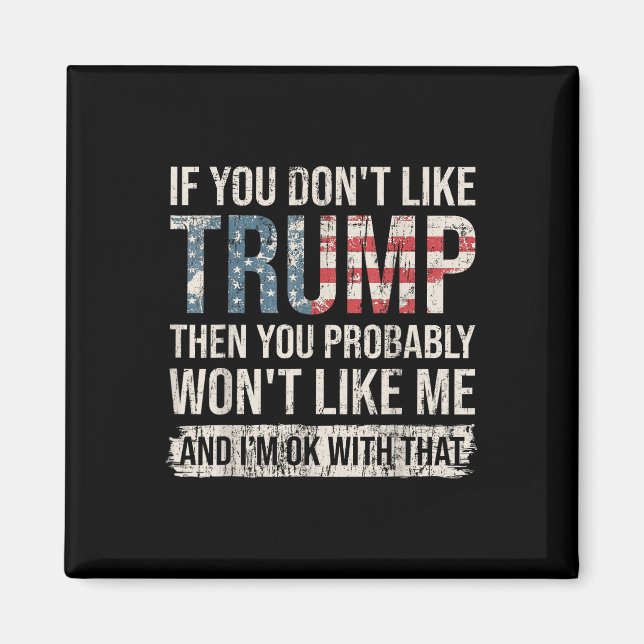 Imán Si No Te Gusta Trump, Probablemente No (Frente)