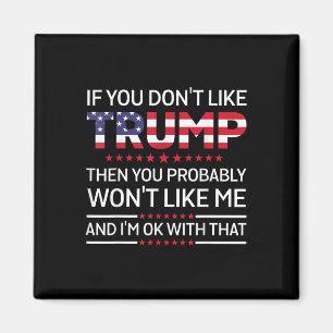 Imán Si No Te Gusta Trump, Probablemente No Te Gustaría