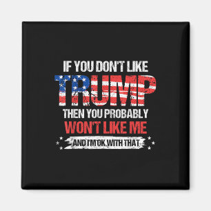 Imán Si No Te Gusta Trump, Probablemente No Te Gustaría