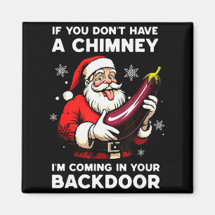 Imán Si no tienes chimenea, entraré por tu puerta trase