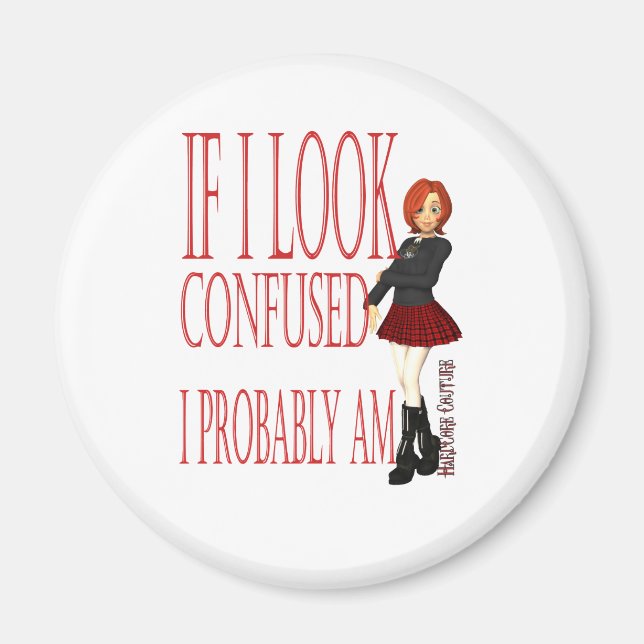 Imán Si parezco confuso probablemente lo estoy (Frente)