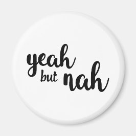 Imán Sí, pero Nah Magnet