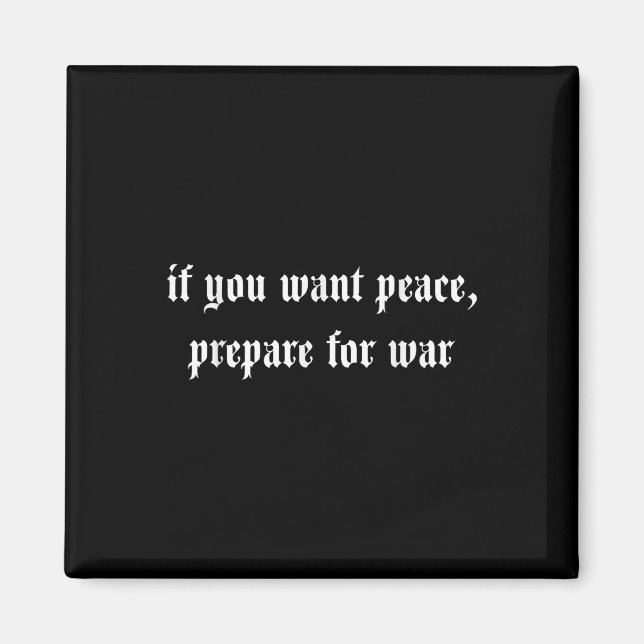 Imán Si quieres paz prepárense para la guerra (Frente)