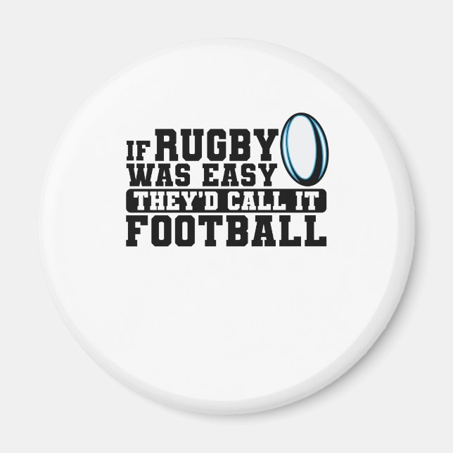 Imán Si Rugby fuera fácil, lo llamarían fútbol (Frente)