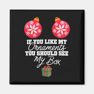 Imán Si Te Gustan Mis Ornamentos Deberías Ver Mi Chr De