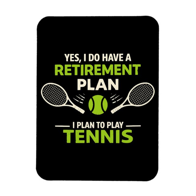 Imán Sí, tengo un plan de jubilación tenis (Vertical)