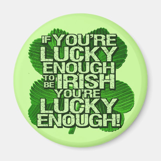 Imán Si tienes la suerte de ser irlandés (Frente)