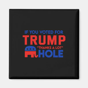 Imán Si Vota Por Trump gracias Un Montón' Agujero 