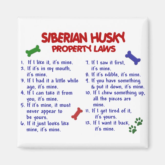 Imán SIBERIAN HUSKY Property Laws 2 (Frente)
