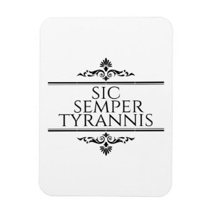 Imán Sic Semper Tyrannis