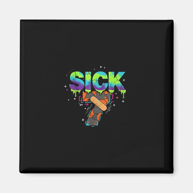 Imán Sick Seven Meme Graffiti Drip Fun Wordplay  (Frente)