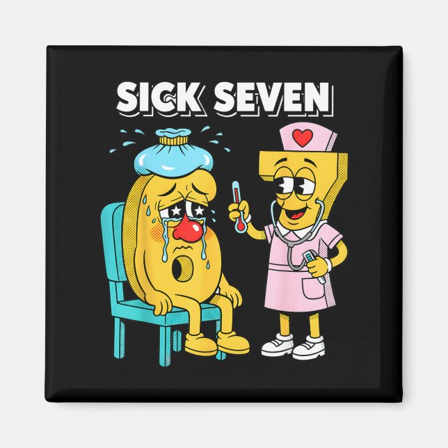 Imán Sick Seven Meme Six Seven Sick 7 Funny Nurse Women (Frente)