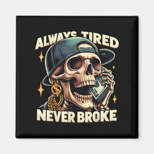Imán Siempre Cansado Nunca Brotó Cita Graciosa De Skele