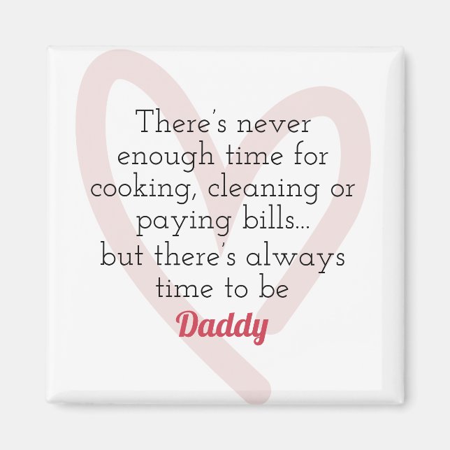 Imán Siempre Es El Momento De Ser Un Magnet De Papi (Frente)