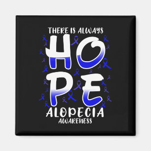Imán Siempre hay ESPERANZA. Alopecia Conciencia sobre l