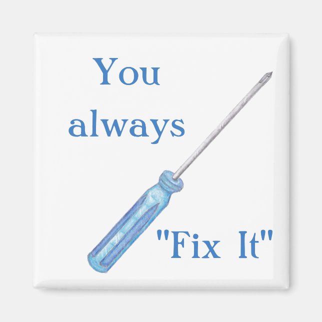 Imán Siempre lo arreglas regalo de destornillador peque (Frente)