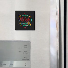 Imán Siempre mejor juntos en Navidad del clima invernal