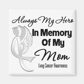 Imán Siempre mi héroe en memoria mamá - cáncer de pulmó