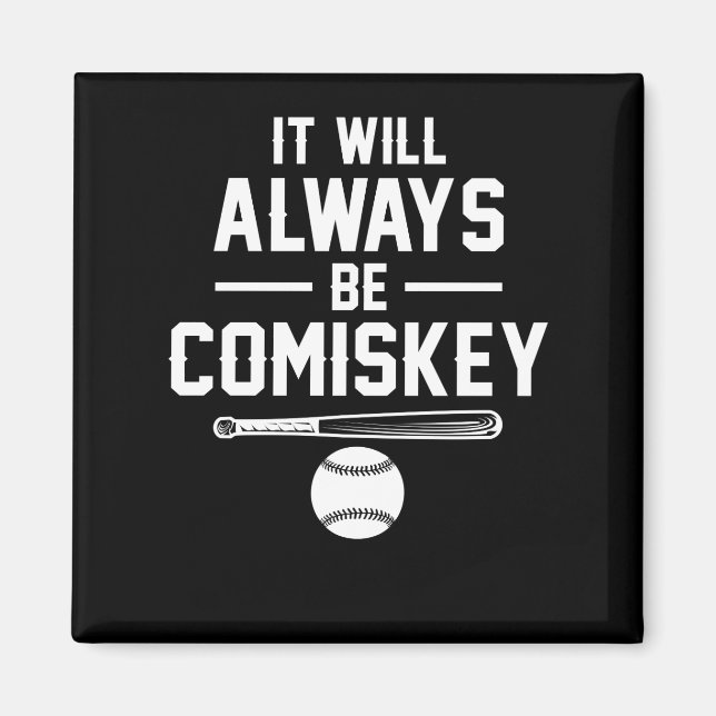 Imán SIEMPRE SERÁ COMISKEY Classic Baseball (Frente)