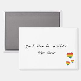 Imán Siempre Serás Mi San Valentín Bandera LGBT Corazon