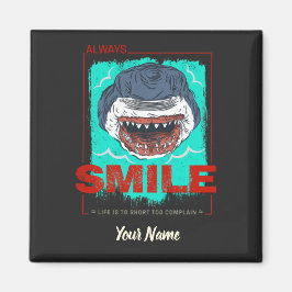 Imán Siempre sonríe tiburón gracioso solo para un chica