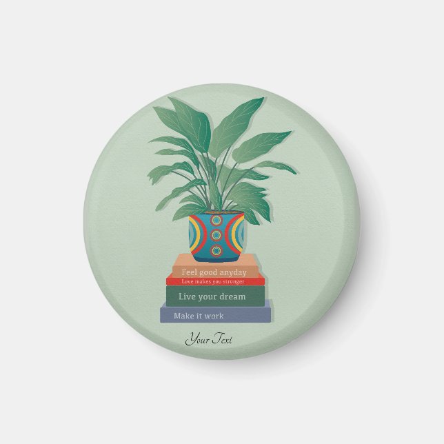 Imán Siéntete bien cualquier día arte Inspirador de pal (Frente)