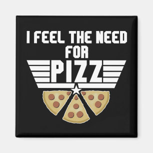 Imán Siento La Necesidad De Pizz - Amantes De La Pizza