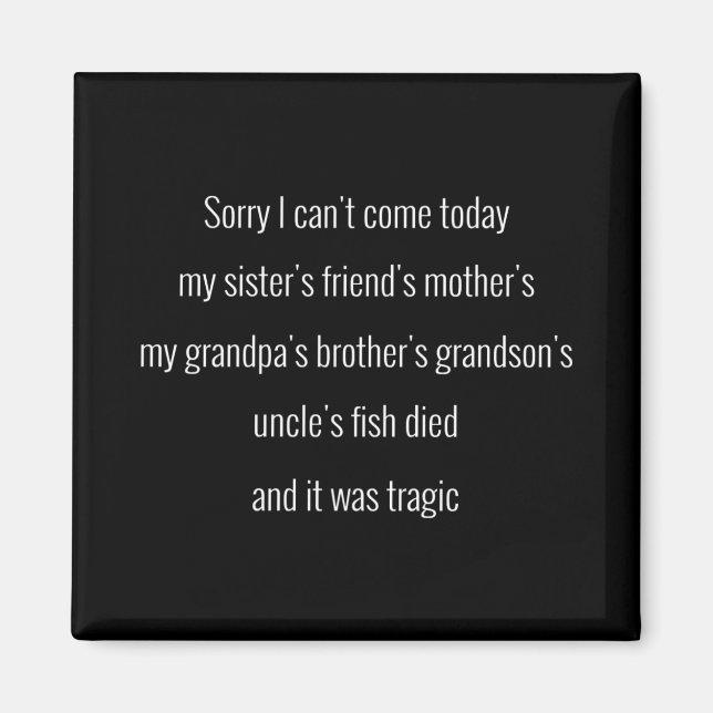 Imán Siento no poder venir hoy. El amigo de mi hermana. (Frente)