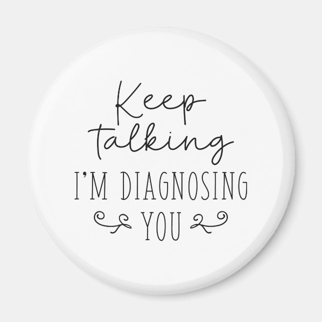 Imán Sigan hablando, les estoy diagnosticando (Frente)