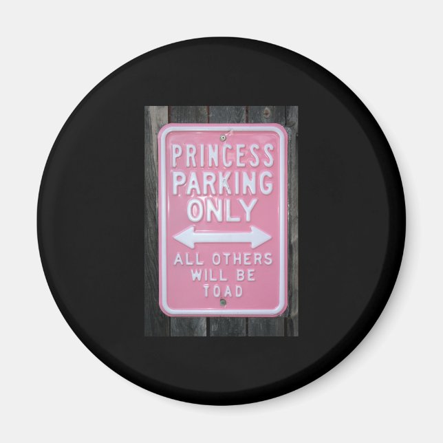 Imán Signo de sólo aparcamiento Princess divertido (Frente)