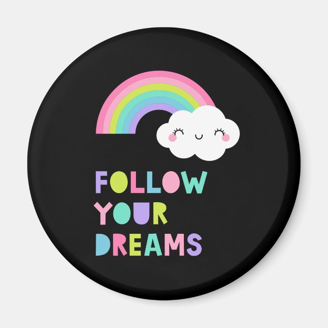 Imán Sigue tus sueños una nube arcoiris suave (Frente)