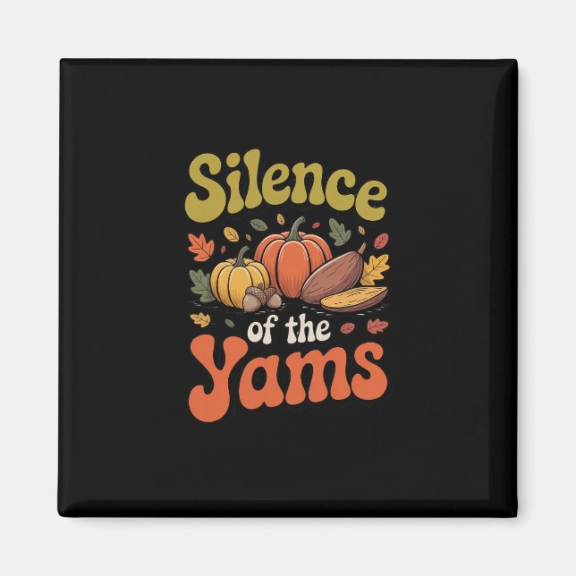 Imán Silence Of The Yams Thanksgiving Funny Pun Turkey  (Frente)