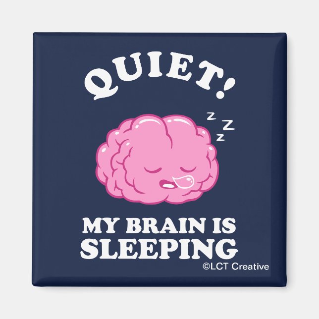 Imán ¡Silencio! Mi Cerebro Está Durmiendo (Frente)