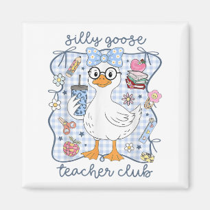 Imán Silly Goose Teacher Club De Vuelta A La Escuela Fu