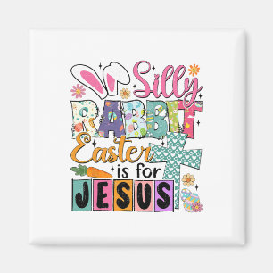 Imán Silly Rabbit Easter Cute Bunny Christian Faith Hap