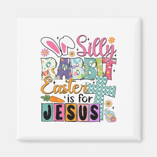 Imán Silly Rabbit Easter Cute Bunny Christian Faith Hap (Frente)