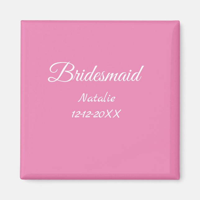 Imán Simple minimal pink bridesmaid add name year text  (Frente)