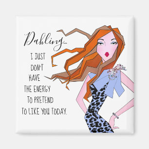 Imán "Simplemente no tengo energía para fingir que me g