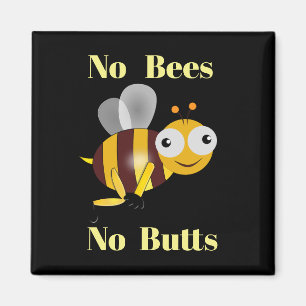 Imán Sin abejas No Butts Magnet