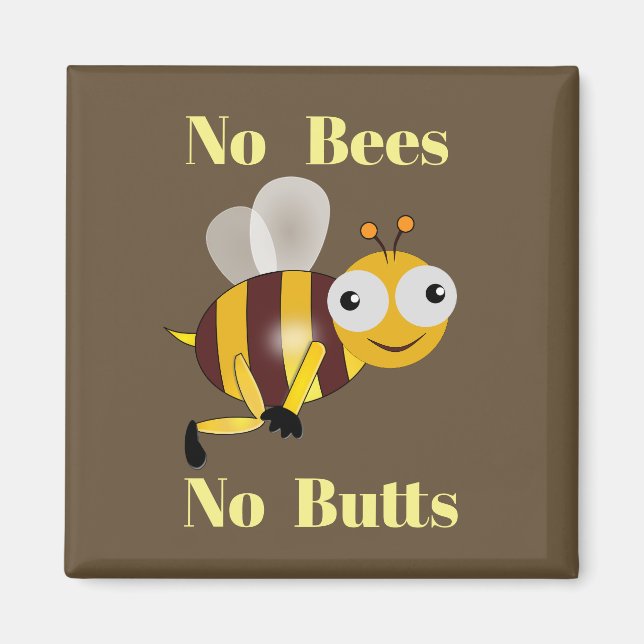 Imán Sin abejas No Butts Magnet (Frente)