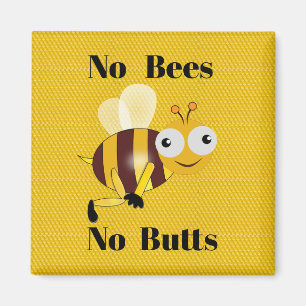 Imán Sin abejas No Butts Magnet