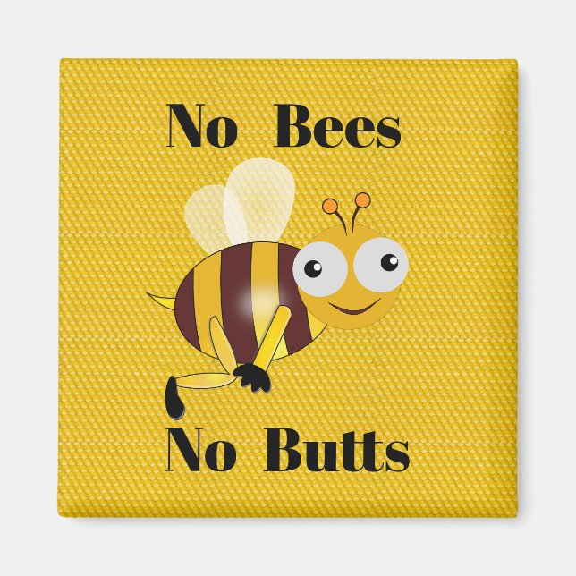 Imán Sin abejas No Butts Magnet (Frente)