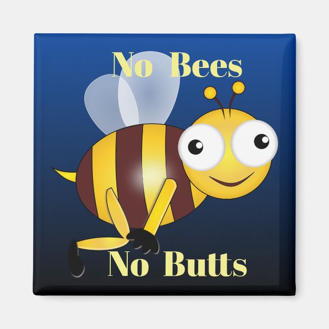Imán Sin abejas No Butts Magnet (Frente)