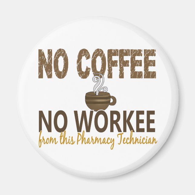 Imán Sin Café Ni Técnico De Farmacia Laboral (Frente)