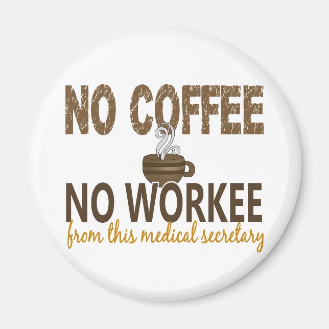 Imán Sin café sin secretario médico (Frente)