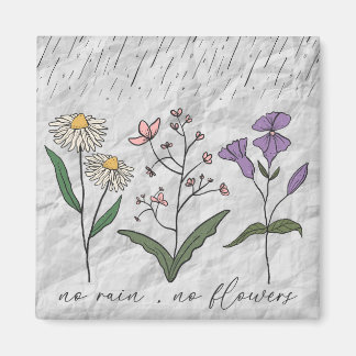 Imán Sin lluvia ni flores cita motivadora motivadora