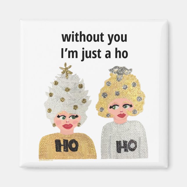 Imán Sin ti solo soy un Ho (Frente)