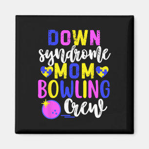 Imán Síndrome de Down Mamá Bowling Crew Group Matecon W