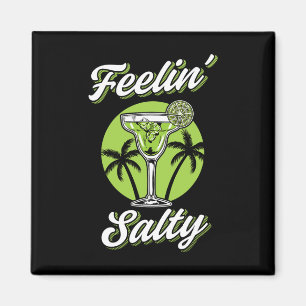 Imán Sintiéndose Salty Funny Cinco De Mayo Margarita Me