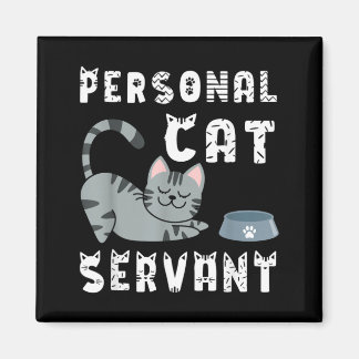 Imán Sirviente de gato personal divertido gato